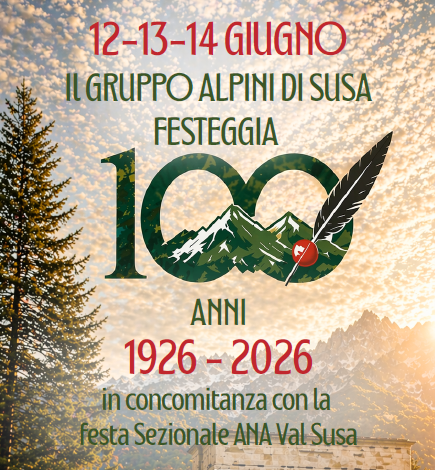Centenario del Gruppo Alpini Susa
12-13-14 giugno